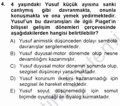 Erken Çocukluk Döneminde Gelişim 1 2014 - 2015 Dönem Sonu Sınavı 4.Soru