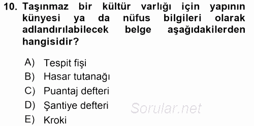 Restorasyon ve Koruma İlkeleri 2015 - 2016 Dönem Sonu Sınavı 10.Soru