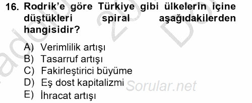 Ekonominin Güncel Sorunları 2012 - 2013 Dönem Sonu Sınavı 16.Soru