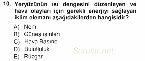 Tarımsal Meteoroloji 2012 - 2013 Ara Sınavı 10.Soru