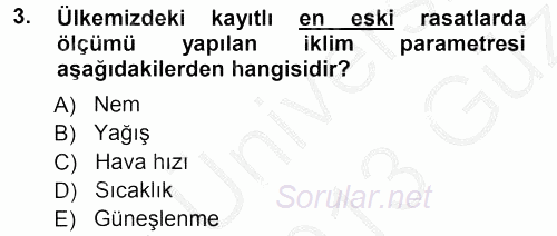 Tarımsal Meteoroloji 2012 - 2013 Ara Sınavı 3.Soru