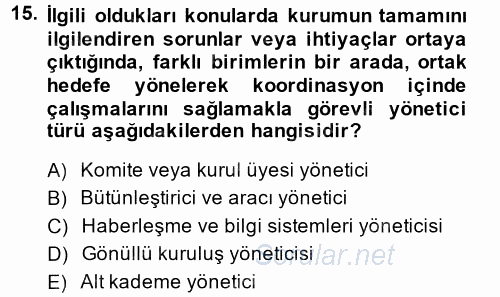 Sağlık Kurumları Yönetimi 2 2014 - 2015 Dönem Sonu Sınavı 15.Soru