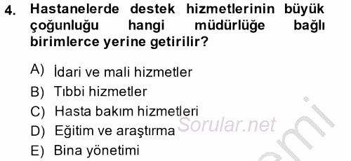Sağlık Kurumları Yönetimi 2 2014 - 2015 Dönem Sonu Sınavı 4.Soru
