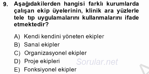 Sağlık Kurumları Yönetimi 2 2014 - 2015 Dönem Sonu Sınavı 9.Soru