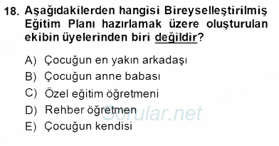 Davranış Ve Öğrenme Sorunu Olan Çocukların Eğitimi 2014 - 2015 Ara Sınavı 18.Soru