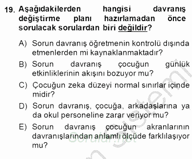 Davranış Ve Öğrenme Sorunu Olan Çocukların Eğitimi 2014 - 2015 Ara Sınavı 19.Soru