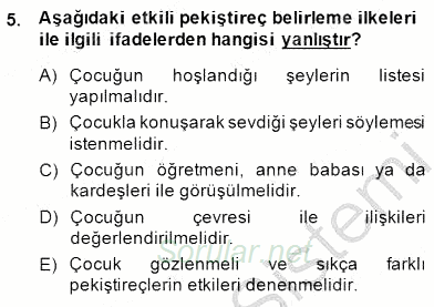 Davranış Ve Öğrenme Sorunu Olan Çocukların Eğitimi 2014 - 2015 Ara Sınavı 5.Soru