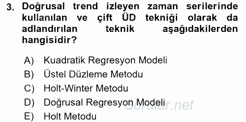 Sağlık Kurumlarında Operasyon Yönetimi 2015 - 2016 Tek Ders Sınavı 3.Soru