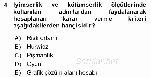 Sağlık Kurumlarında Operasyon Yönetimi 2015 - 2016 Tek Ders Sınavı 4.Soru