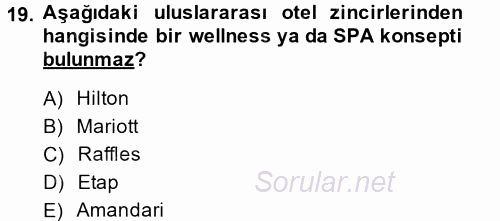 Termal ve Spa Hizmetleri 2014 - 2015 Ara Sınavı 19.Soru