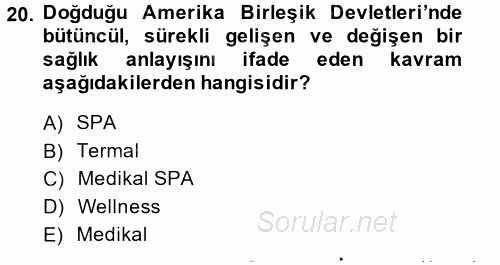 Termal ve Spa Hizmetleri 2014 - 2015 Ara Sınavı 20.Soru