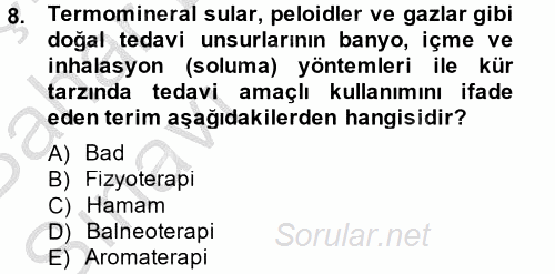 Termal ve Spa Hizmetleri 2014 - 2015 Ara Sınavı 8.Soru