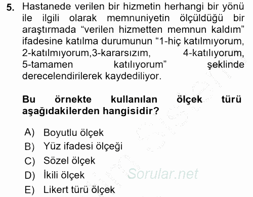 Sağlık Hizmetlerinde Araştırma Ve Değerlendirme 2016 - 2017 3 Ders Sınavı 5.Soru