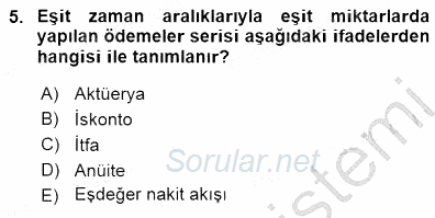 Finansal Ekonomi 2015 - 2016 Dönem Sonu Sınavı 5.Soru