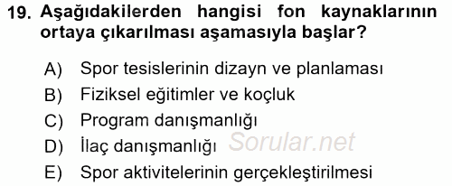 Spor Yönetimi 2017 - 2018 Dönem Sonu Sınavı 19.Soru