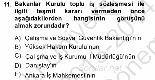 Toplu İş Hukuku 2013 - 2014 Dönem Sonu Sınavı 11.Soru