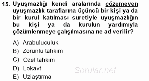 Toplu İş Hukuku 2013 - 2014 Dönem Sonu Sınavı 15.Soru