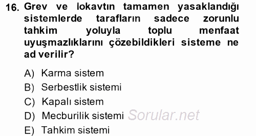 Toplu İş Hukuku 2013 - 2014 Dönem Sonu Sınavı 16.Soru