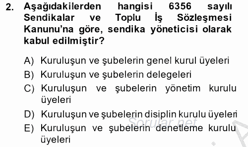 Toplu İş Hukuku 2013 - 2014 Dönem Sonu Sınavı 2.Soru