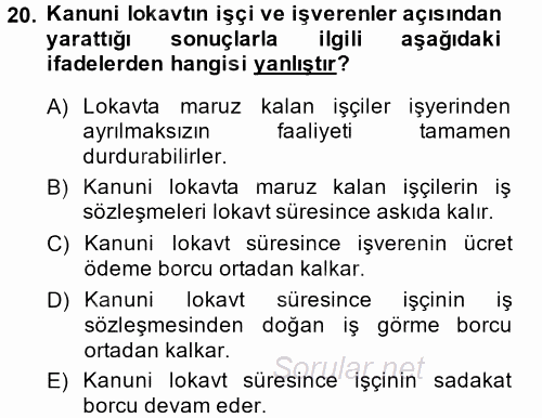 Toplu İş Hukuku 2013 - 2014 Dönem Sonu Sınavı 20.Soru