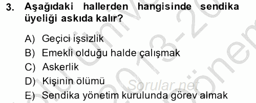 Toplu İş Hukuku 2013 - 2014 Dönem Sonu Sınavı 3.Soru