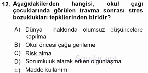Anne Baba Eğitimi Ve Danışmanlık Hizmetleri 2016 - 2017 Dönem Sonu Sınavı 12.Soru
