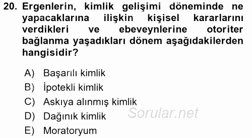 Anne Baba Eğitimi Ve Danışmanlık Hizmetleri 2016 - 2017 Dönem Sonu Sınavı 20.Soru