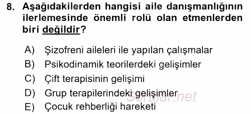 Anne Baba Eğitimi Ve Danışmanlık Hizmetleri 2016 - 2017 Dönem Sonu Sınavı 8.Soru
