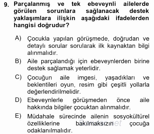 Anne Baba Eğitimi Ve Danışmanlık Hizmetleri 2016 - 2017 Dönem Sonu Sınavı 9.Soru
