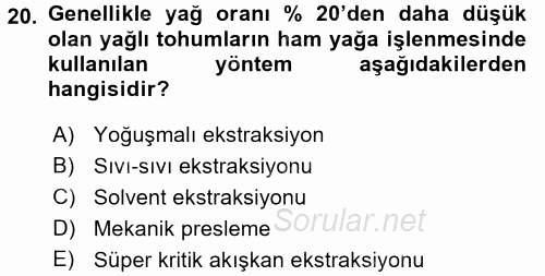 Gıda Bilimi ve Teknolojisi 2015 - 2016 Tek Ders Sınavı 20.Soru