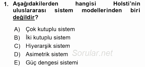 Uluslararası İlişkiler Kuramları 1 2017 - 2018 3 Ders Sınavı 1.Soru