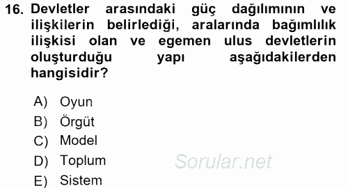 Uluslararası İlişkiler Kuramları 1 2017 - 2018 3 Ders Sınavı 16.Soru