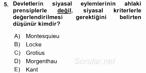 Uluslararası İlişkiler Kuramları 1 2017 - 2018 3 Ders Sınavı 5.Soru