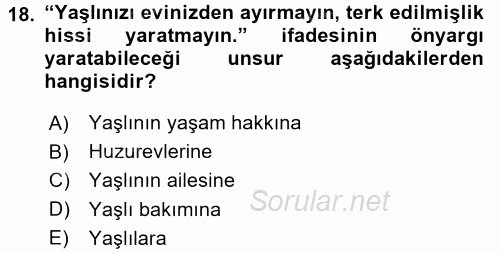 Yaşlılarda Çatışma Ve Stres Yönetimi 1 2017 - 2018 3 Ders Sınavı 18.Soru