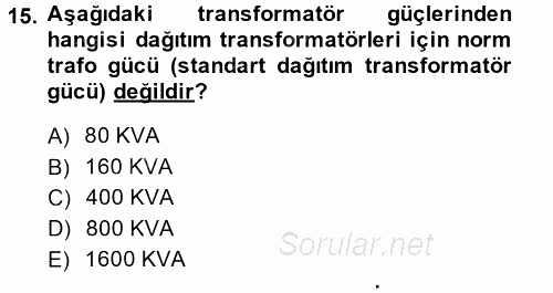 Elektrik Enerjisi İletimi ve Dağıtımı 2013 - 2014 Dönem Sonu Sınavı 15.Soru