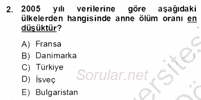 Anne Çocuk Sağlığı Ve İlkyardım 2013 - 2014 Dönem Sonu Sınavı 2.Soru