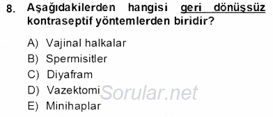 Anne Çocuk Sağlığı Ve İlkyardım 2013 - 2014 Dönem Sonu Sınavı 8.Soru