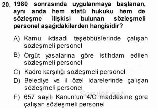 Kamu Personel Hukuku 2013 - 2014 Dönem Sonu Sınavı 20.Soru