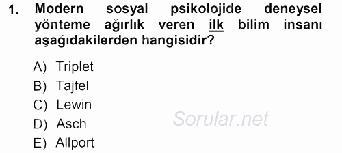 Sosyal Psikoloji 1 2013 - 2014 Tek Ders Sınavı 1.Soru