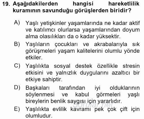 Yaşlılarda Çatışma Ve Stres Yönetimi 1 2017 - 2018 Dönem Sonu Sınavı 19.Soru