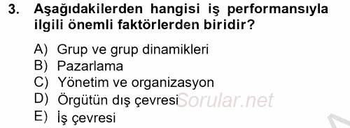 Örgütsel Davranış 2014 - 2015 Ara Sınavı 3.Soru