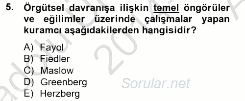 Örgütsel Davranış 2014 - 2015 Ara Sınavı 5.Soru