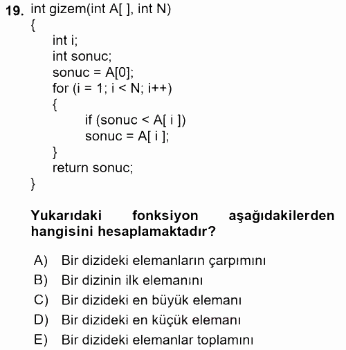 Programlama Ve Algoritmalar 2017 - 2018 Ara Sınavı 19.Soru