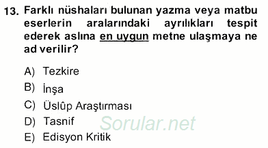 Eski Türk Edebiyatının Kaynaklarından Şair Tezkireleri 2013 - 2014 Ara Sınavı 13.Soru