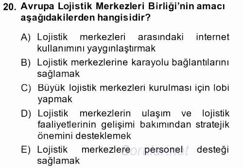 Uluslararası Lojistik 2014 - 2015 Dönem Sonu Sınavı 20.Soru