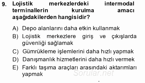 Uluslararası Lojistik 2014 - 2015 Dönem Sonu Sınavı 9.Soru
