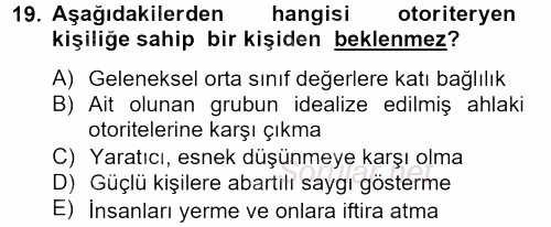 Birey ve Davranış 2012 - 2013 Dönem Sonu Sınavı 19.Soru