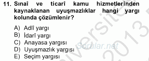 Temel İdare Hukuku 2012 - 2013 Dönem Sonu Sınavı 11.Soru