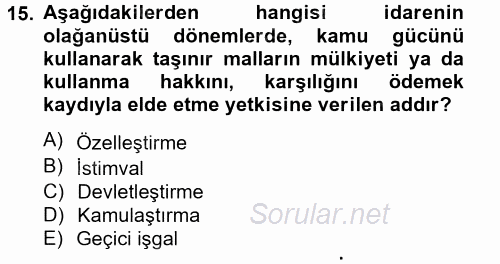 Temel İdare Hukuku 2012 - 2013 Dönem Sonu Sınavı 15.Soru