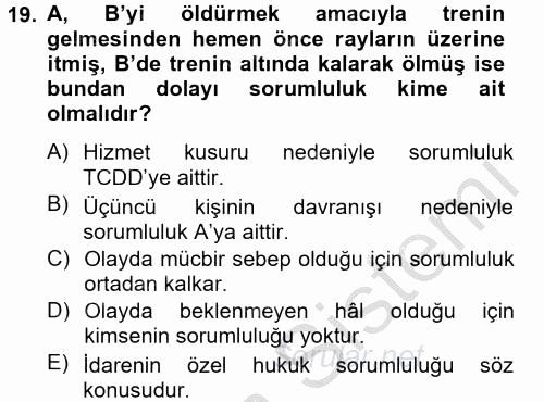 Temel İdare Hukuku 2012 - 2013 Dönem Sonu Sınavı 19.Soru